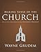 Making Sense of the Church: One of Seven Parts from Grudem's Systematic Theology (6) (Making Sense of Series)