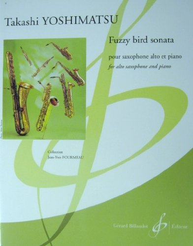 Fuzzy Bird Sonata for Alto Saxophone and Piano