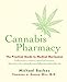 Cannabis Pharmacy: The Practical Guide to Medical Marijuana - Book by Michael Backes