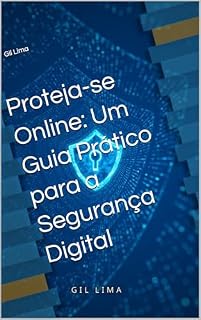 Livro Proteja-se Online: Um Guia Prático para a Segurança Digital