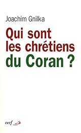 Qui sont les chrétiens du Coran ?
