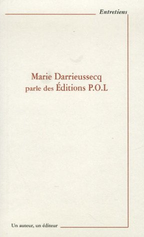 Marie Darieussecq parle des Éditions POL