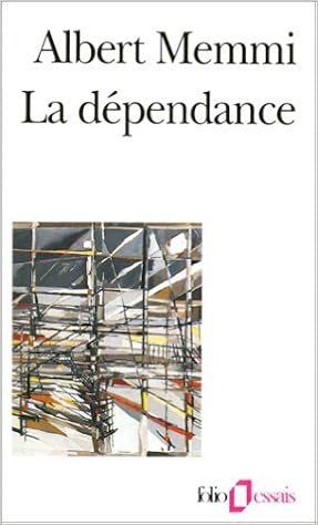 La Dependance Esquisse Pour Un Portrait Du Dependant Amazon Fr Albert Memmi Vercors Fernand Braudel Livres