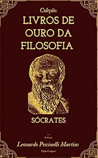 Livro Coleção: Livros De Ouro Da Filosofia Sócrates : Este livro apresenta de forma simples e sistematizada os diálogos Socráticos escritos por Aristocrates (Platão), perfeito para pesquisas e trabalhos.