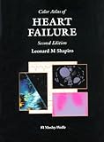 A Color Atlas of Heart Failure, Shapiro, Leonard M., 0723420238