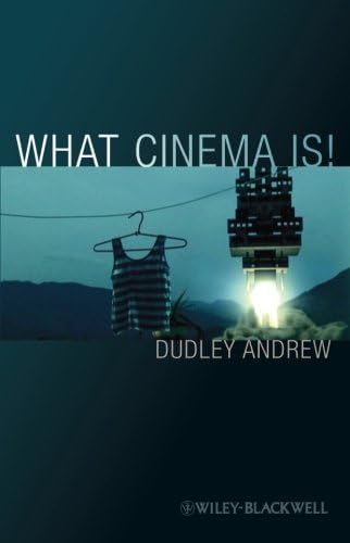 What Cinema Is!: Bazin's Quest and its Charge
