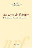 Image de Au nom de l'Autre : Réflexions sur l'antisémitisme qui vient