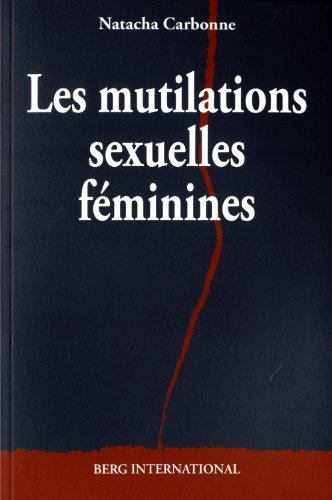 Les  mutilations sexuelles féminines