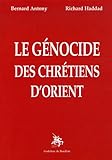 Le génocide des chrétiens d'Orient by 