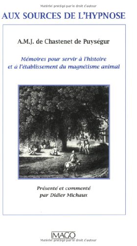 Aux sources de l'hypnose