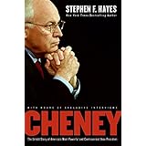 Cheney: The Untold Story of America's Most Powerful and Controversial Vice President