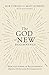 The God of New Beginnings: How the Power of Relationship Brings Hope and Redeems Lives by Matt Roberts, Rob Cowles