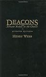 Deacons: Servant Models in the Church by Henry Webb (October 01,2001) by
