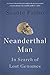 Neanderthal Man: In Search of Lost Genomes by
