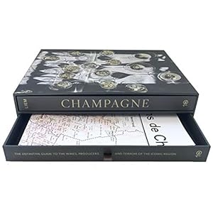 Champagne [Boxed Book & Map Set]: The Essential Guide to the Wines, Producers, and Terroirs of the Iconic Region