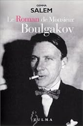 Le  roman de Monsieur Boulgakov