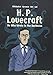 H. P. Lovecraft: He Who Wrote in the Darkness: A Graphic Novel by