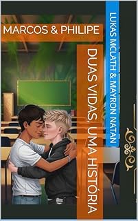 Livro DUAS VIDAS, UMA HISTÓRIA: MARCOS & PHILIPE