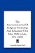 The American Journal of Religious Psychology and Education V3-4: May, 1908 to July, 1911 (1909)