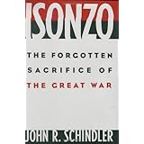 Isonzo: The Forgotten Sacrifice of the Great War