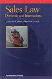 Sales Law Domestic and International, Gillette, Clayton P. and Walt, Steven D., 1566627419