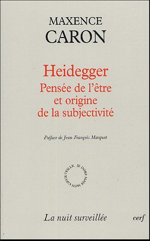 Heidegger, pensée de l'être et origine de la subjectivité