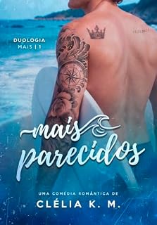 Livro Mais Parecidos (Duologia Mais Livro 1)