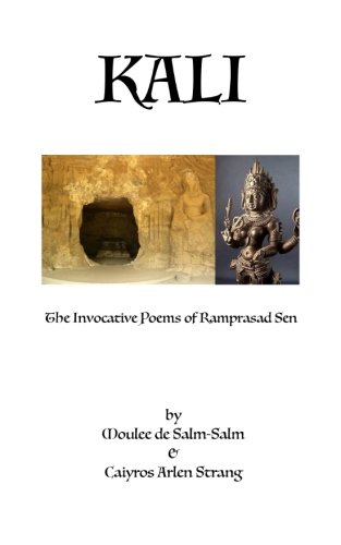 Kali: The Invocative Poems of Ramprasad Sen