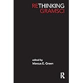 Rethinking Gramsci (Routledge Innovations in Political Theory)