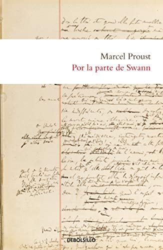 Por La Parte de Swann / Swann's Way: 1 (Busca del Tiempo Perdido)
