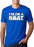 Im On A Boat T Shirt Funny Cruise Ship Sketch Comedy Song Fishing Tees
