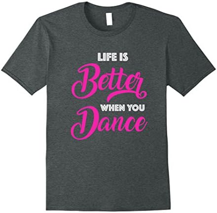 Mens Dance Workout Shirt Life is Better When You Dance 3XL Dark Heather