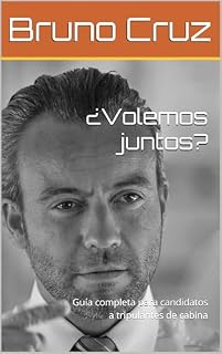 Livro ¿Volemos juntos?: Guía completa para candidatos a tripulantes de cabina