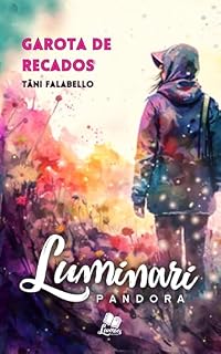 Livro Luminari Pandora: Conto: Garota de recados (Coletâneas Luminari)