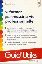 Se former pour réussir sa vie professionnelle