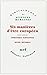 Six manières d'être européen: Essais (Bibliothèque des sciences humaines) (French Edition) by 