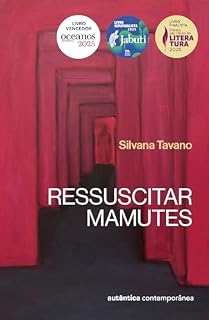 Livro Ressuscitar mamutes (Vencedor do prêmio Oceanos 2025, Finalista do prêmio São Paulo e Semifinalista do prêmio Jabuti 2025)