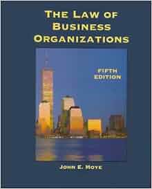 The Law Of Business Organizations West Legal Studies