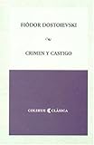 Crimen y Castigo (Spanish Edition)
