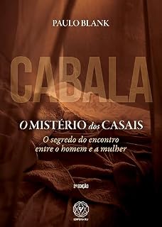 Livro Cabala: O Mistério dos Casais: O segredo do encontro entre o homem e a mulher