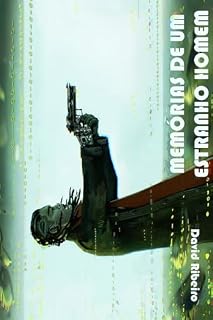 Livro Memórias de Um Estranho Homem (Falsa Utopia Livro 1)
