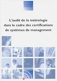 L' audit de la métrologie dans le cadre des certifications de systèmes de management