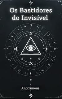 Livro Os Bastidores do Invisível