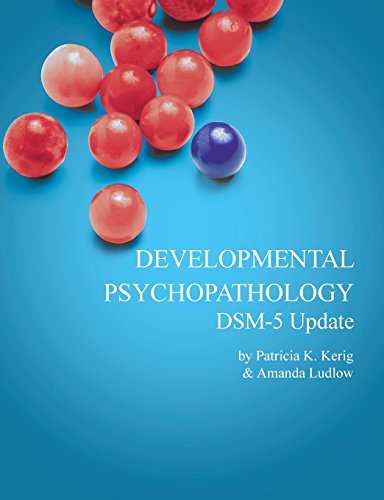 Developmental Psychopathology with DSM-5 Update