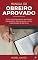 Livro MANUAL DO OBREIRO APROVADO (nova capa): Ações estratégicas de separação, capacitação, treinamento, envio e manutenção de obreiros