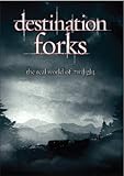 Destination Forks: The Real World Of Twilight [DVD]