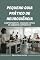 Livro PEQUENO GUIA PRÁTICO DE NEUROCIÊNCIA: COMPORTAMENTO, COGNIÇÃO E ÉTICA NO AMBIENTE CORPORATIVO