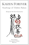 Kaizen Forever: Teachings of Chihiro Nakao