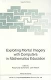 Exploiting Mental Imagery with Computers in Mathematics Education, , 3540585826