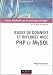 Bases de donnée et Internet avec PHP et mySQL by